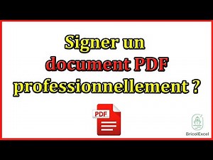 Comment signer un document PDF professionnellement