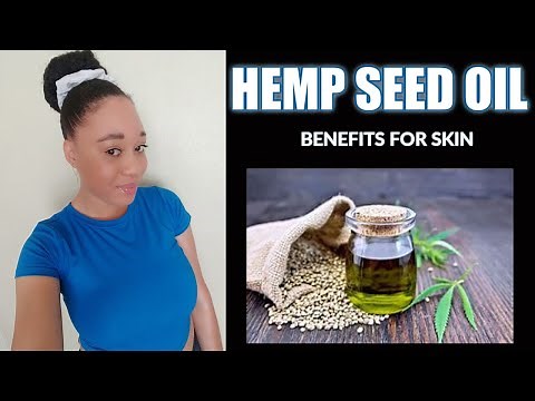 Hemp Seed Oil Benefits For Skin | EuniyceMari