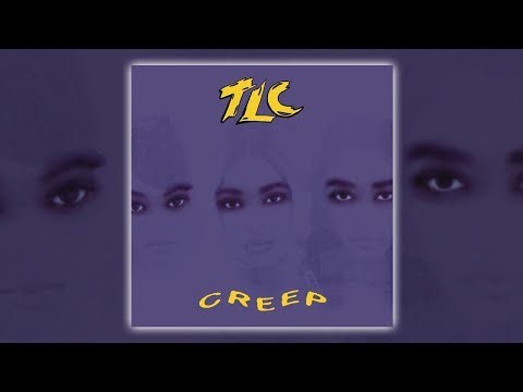 TLC - Creep (L.P. Version) [Audio HQ] HD
