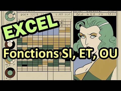 Excel : fonction SI utilisée avec les fonctions ET et OU