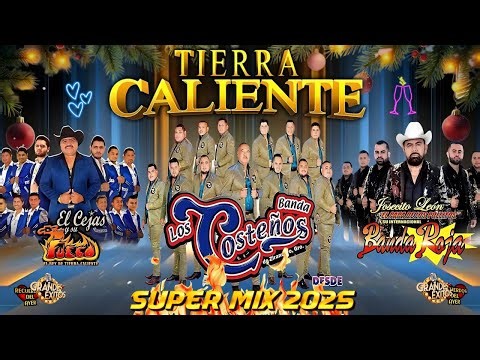 Banda Los Costeños, Banda Roja & El Cejas Y Su Banda Fuego ✨🎊100% Tierra Caliente Mix 🔥