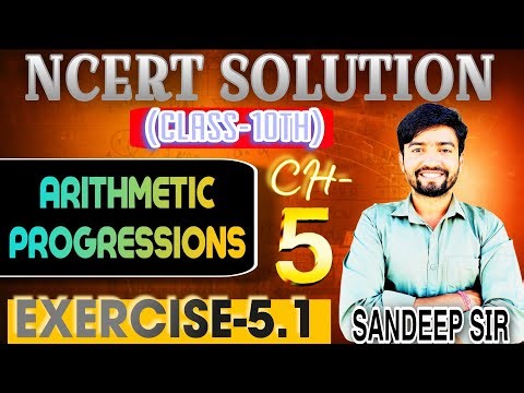 Class 10 Maths Chapter 5 Exercise 5.1 | Arithmetic Progressions Full Solution 🔥 | NCERT 2026
