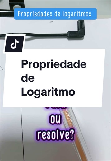 Propriedades de Logaritmos: Entenda e Resolva