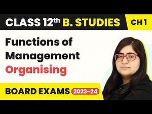 Functions of Management - Organising | Nature Management | Class 12 Business Studies Chapter 1
