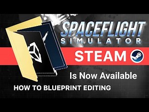 SpaceFlight Simulator Steam Blueprint Editing | Early Access