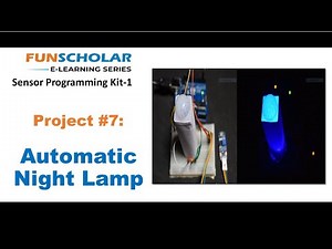 Automatic Night Lamp using Arduino Project # 7