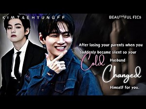 ᴡʜᴇɴ ʏᴏᴜ sᴜᴅᴅᴇɴʟʏ ʙᴇᴄᴀᴍᴇ sɪʟᴇɴᴛ , sᴏ ʏᴏᴜʀ ᴄᴏʟᴅ ʜᴜsʙᴀɴᴅ ᴄʜᴀɴɢᴇᴅ ғᴏʀ ʏᴏᴜ [BTS Taehyung FF] Oneshot