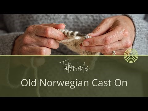 How to Knit the Old Norwegian Cast On | Strong & Elastic Edge