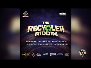 The Recycle II Riddim Mix | Bunji Garlin, Fay-Ann Lyons, Ricky T, Shurwayne Winchester | Soca 2026