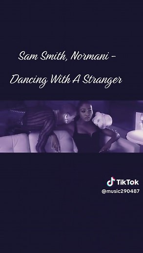 Sam Smith, Normani - Dancing With A Stranger (Official Music Video) #music #memories