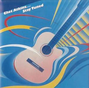 Chet Atkins - Stay Tuned