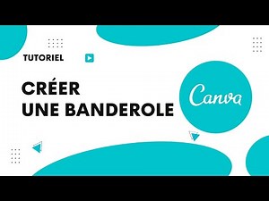 Comment créer une banderole sur Canva