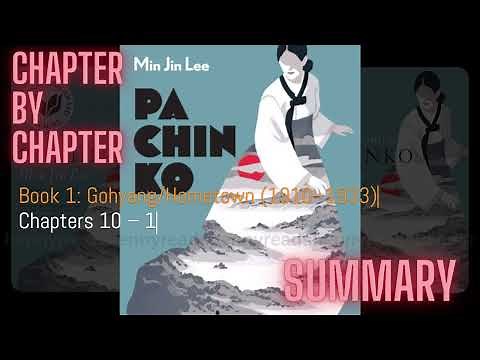Pachinko By Min Jin Lee, Chapter By Chapter Book Summary