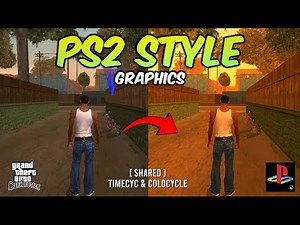[5KB] PS2 Style Graphics Mod For GTA San Andreas Mobile | Timecyc & Colorcycle✓ #gtasanandreas