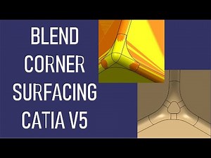 How to Use Blend Corner in Surface Design – CATIA V5 Tutorial