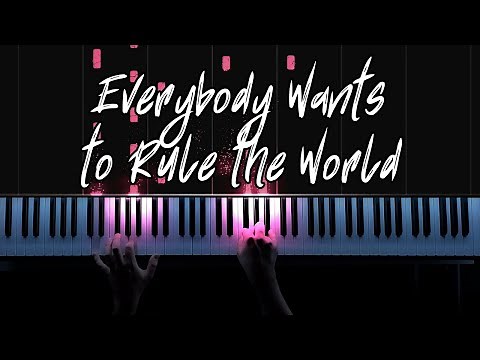 Tears For Fears - Everybody Wants To Rule The World (Piano Cover)