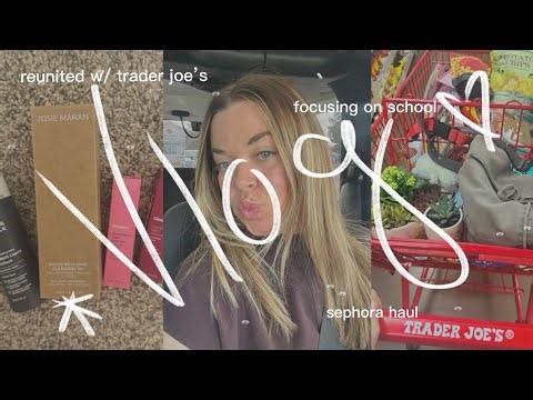 reunited with trader joe’s | sephora haul | focusing on homework