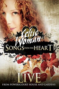 Celtic Woman: Songs from the Heart - Live from Powerscourt House and Gardens - Apple TV