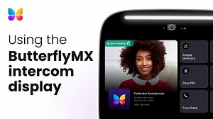 How to Use the ButterflyMX Video Intercom Display