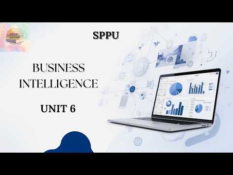 SPPU BE Computer Unit 6 Business Intelligence Complete Revision || Endsem