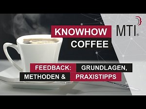 Richtig Feedback geben - praktische Tipps und Methoden