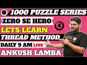 🔥 1000 Puzzle Series (Set-4) - Let's Learn Thread Method | Bank PO / Clerk 2021 | Ankush Lamba