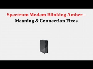 Spectrum Modem Blinking Amber – Meaning & Connection Fixes