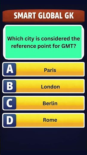 Which city is considered the reference point for GMT | SmartGlobalGK | GK Quiz