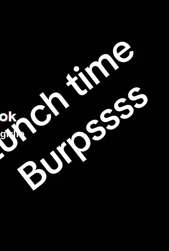 Lunch Meal Highlights with Funny Burps