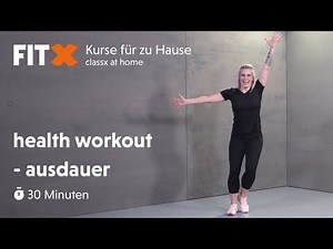 health workout - Ausdauer | 30 Minuten | FitX-Kurse für zu Hause: classx at home