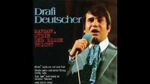 Drafi Deutscher - Marmor, Stein und Eisen bricht