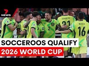 Socceroos clinch 2026 World Cup spot in thrilling comeback | 7NEWS