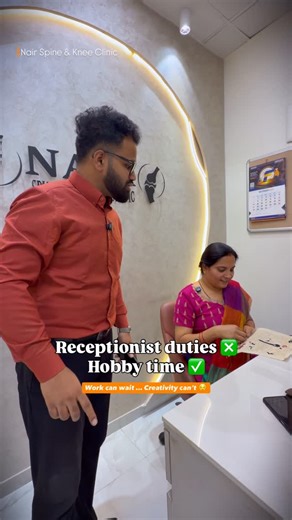 Nair Spine & Knee Clinic on Instagram: "Receptionist duties ❎ Hobby time ✅ Work can wait… creativity can’t 😌 (funny clinic reel, receptionist life, clinic fun moments, work life balance, healthcare humor, trending clinic reel) . . . #receptionistlife #workmodeoff #hobbytime #trendingreels #reelsindia"