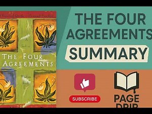The Four Agreements by Don Miguel Ruiz – Eye-Opening Summary That Will Change Your Life