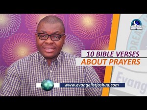 10 BIBLE VERSES ABOUT PRAYERS - Scriptures To Use When Praying