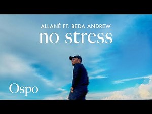 Allanè - No Stress ft. Beda Andrew (Audio)