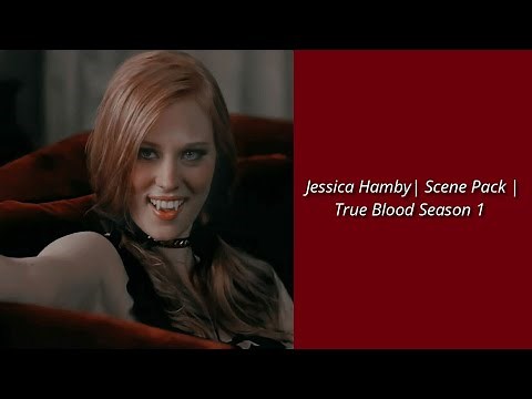 Jessica Hamby | Scene Pack | True Blood Season 1