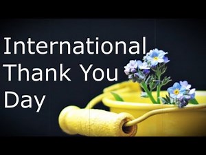 International Thank You Day (January 11) - Activities and Why We Love and Celebrate
