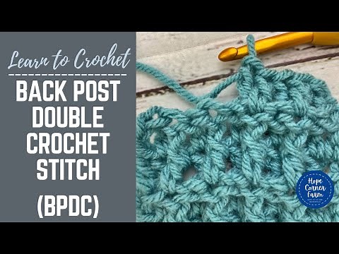 BACK POST DOUBLE CROCHET STITCH: How to Back Post Double Crochet Stitch for Beginners | BPDC | Slow