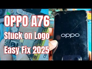 OPPO A76 Stuck on Logo Easy Fix 2025 Boot Loop Solution