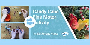 EYFS (Ages 3-5) Activity video: Candy Cane Fine Motor Skills Activity