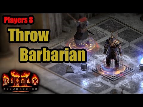 Can Throw Barbarian handle Players 8 ? - Diablo 2 Resurrected Build Guide