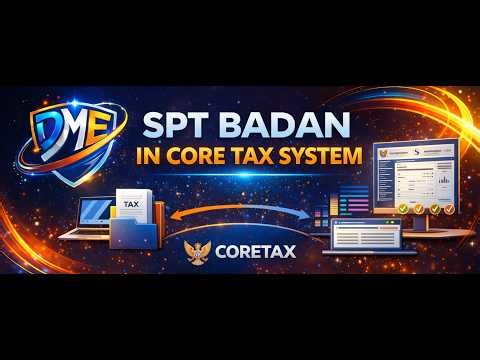 Corporate Tax : Coretax System in Indonesia