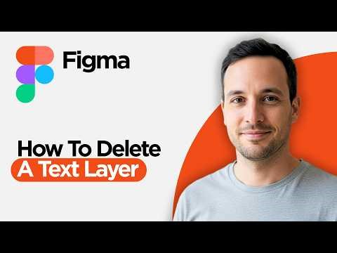 How to Delete a Text Layer in Figma (2026 Full Guide)