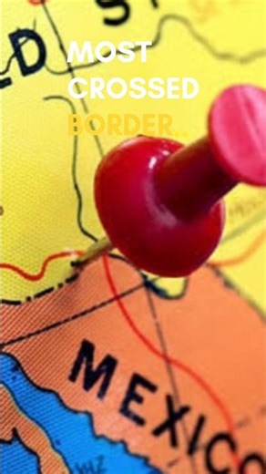 The Most Crossed Border in the World Is in America 😳