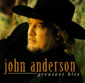 John Anderson - Greatest Hits