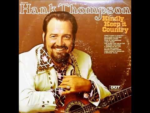 The Older The Violin The Sweeter The Music , Hank Thompson , 1974