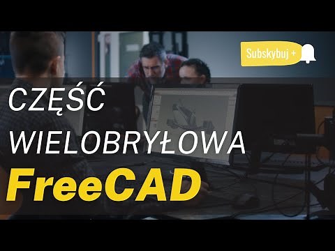FreeCAD Tutorial Część wielobryłowa