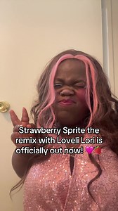 Strawberry Sprite remix with Loveli Lori - Stream Now