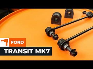 Come sostituire biellette della barra stabilizzatrice ant. su FORD TRANSIT MK7 [TUTORIAL DI AUTODOC]